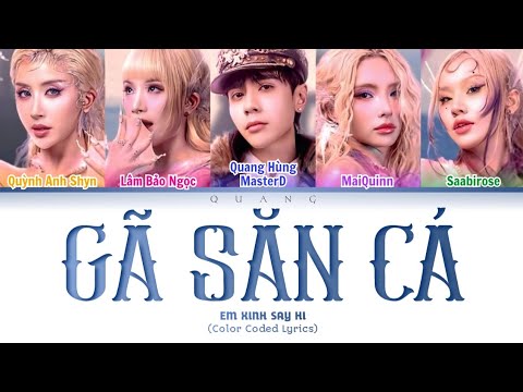 【LYRICS】 GÃ SĂN CÁ - Em Xinh Say Hi | Color Coded Lyrics