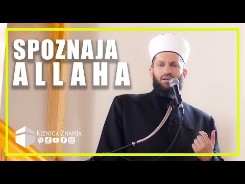 hfz. Abdurrahman ef. Kujević - Spoznaja Allaha / 021 ⁴ᵏ Riznica Znanja