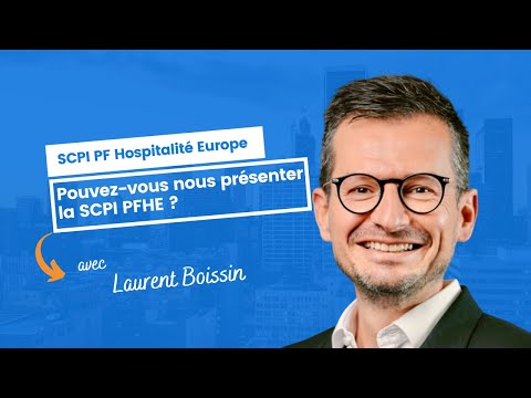 Pouvez-vous nous présenter la SCPI PFHE ?