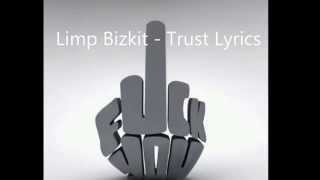 Trust? - Limp Bizkit ( Lyrics Video)