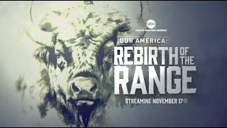 Our America: Rebirth of the Range | Teaser Clip