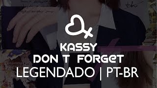 Kassy (케이시) – Don’t Forget (잊어가지마) LEGENDADO/PT-BR