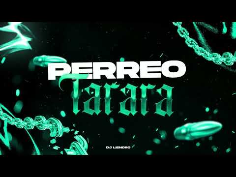 PERREO TARARA - DJ LIENDRO 2025