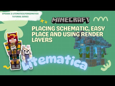Placing schematic, Easy place and using render layers | Litematica tutorial Episode 3