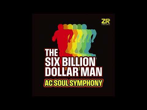 AC Soul Symphony - Six Billion Dollar Man (Dave's Playout Edit)