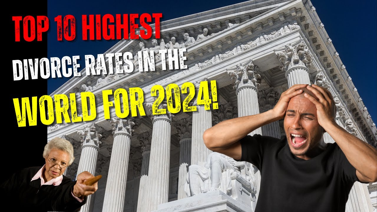 Top 10 Countries With The Highest Divorce Rates In The World for 2024!