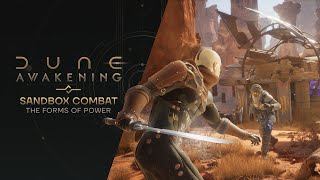 Dune: Awakening | Sandbox Combat — The Forms of Power