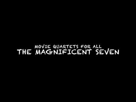 Movie Quartets for All: THE MAGNIFICENT SEVEN