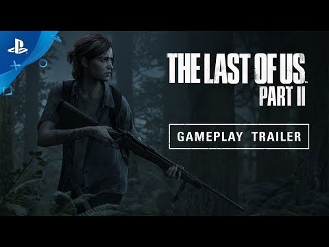 The Last of Us: Part II: Первый геймплей с E3 2018