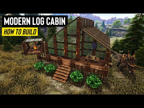 Ark: Modern Log Cabin - How To Build