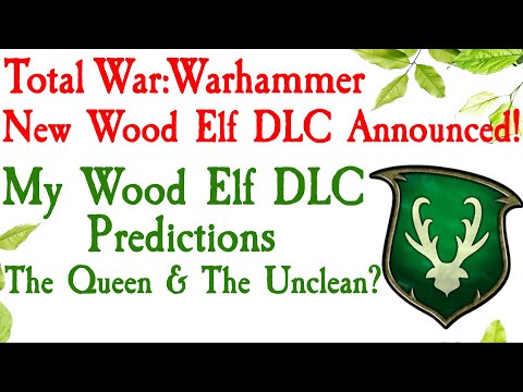New Wood Elf DLC Announced! My Predictions