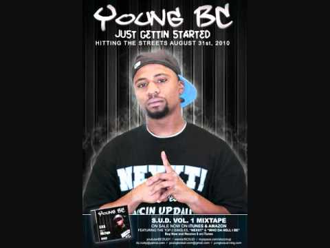 Young BC- Who da hell I be