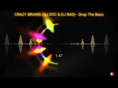 CRAZY BRAINS (DJ DOC & DJ RAD) - Drop The Bass