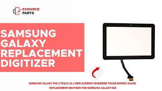 Samsung Galaxy Tab 2 P5113 10.1 Touch Screen Digitizer Replacement Part