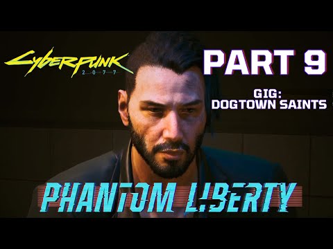 CYBERPUNK 2077 2.0 PHANTOM LIBERTY Walkthrough Gameplay Part 8  -  Dogtown Saints