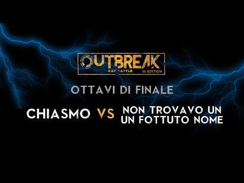 Outbreak 2019: CHIASMO vs N.T.U.F.N. - Ottavi di finale