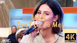 Lena - Don&#39;t Lie To Me (Live @Morgenmagazin) [4K]
