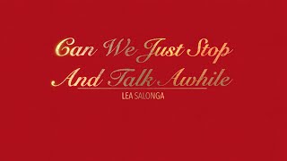 CAN WE JUST STOP AND TALK AWHILE WITH LYRICS BY LEA SALONGA   HD 1080p
