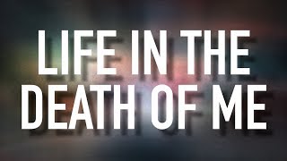 Life in the Death of Me - [Lyric Video] Unspoken