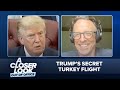 A Closer Look Out of Office: Trump’s Secret Turkey Flight, Reflecting Pool Humiliation & Iran Chaos