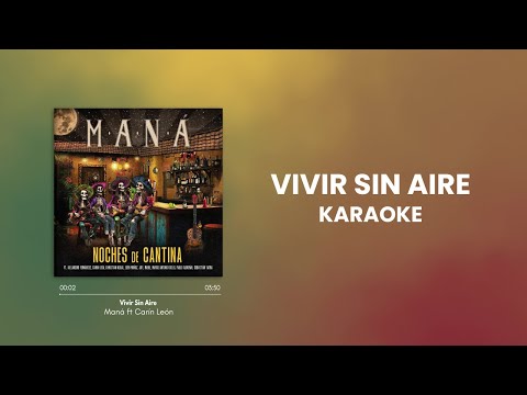 Maná & Carín León - Vivir Sin Aire (Karaoke Oficial)
