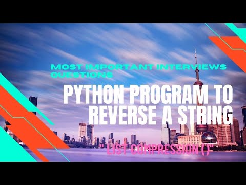 Python Priogram To Reverse A String Using List Comprehension