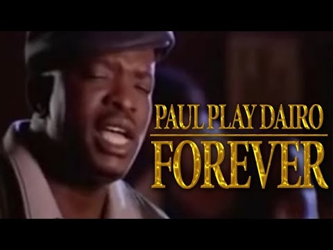Paul Play Dairo - Forever - (Official Music Video)