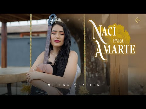 Milena Benites - Nací para Amarte (Video Oficial)
