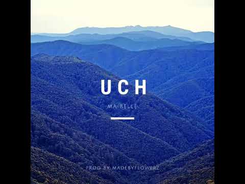 Uch - Ma belle