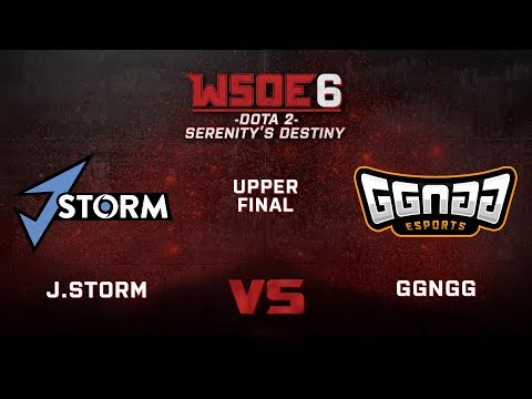J.Storm vs GGNGG Game 2 - WSOE 6: Dota 2 - Serenity's Destiny - Upper Final