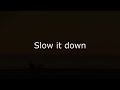 Mike Zito - Slow It Down (Lyrics video)