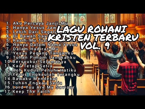 Lagu Rohani Kristen Saat Teduh Vol. 9
