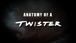 Twister (1996) Anatomy of a Twister