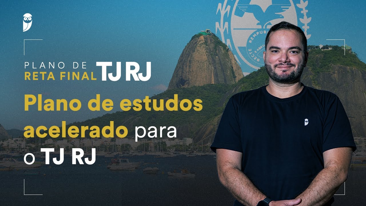Plano de estudos acelerado para o TJ RJ - Prof. Arthur Conde