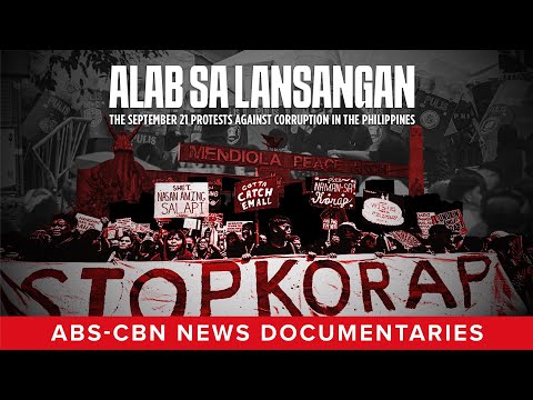 Alab Sa Lansangan: The Sept 21 Protests Against Corruption in the Philippines (Full Documentary)