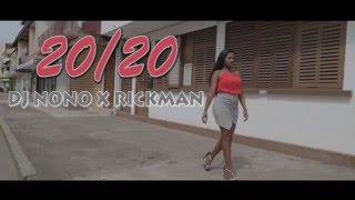 DJ NONO X RICKMAN - 20/20 -  ( AFROBEAT ) OFFICIAL MUSIC VIDEO