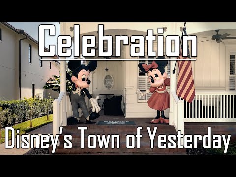 Celebration: Disney's Town of Yesterday