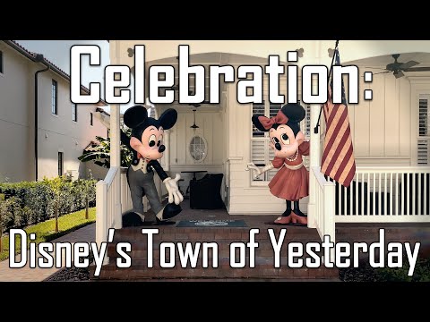 Celebration: Disney's Town of Yesterday