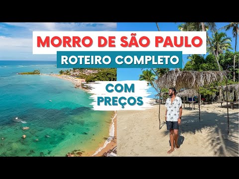 MORRO DE SÃO PAULO, BAHIA - roteiro de 4 dias com preços (dica completa)