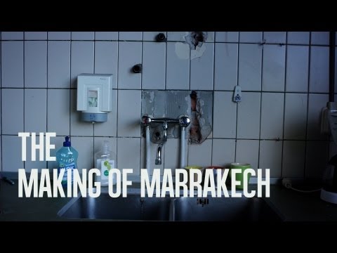 The Future's Dust - The Making of 'Marrakech' Part 2/2