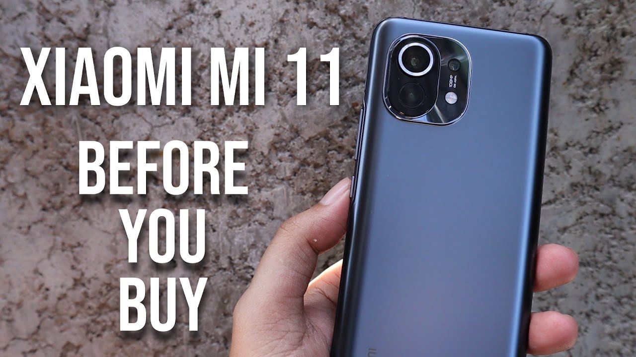 Xiaomi Mi 11 - BEFORE YOU BUY