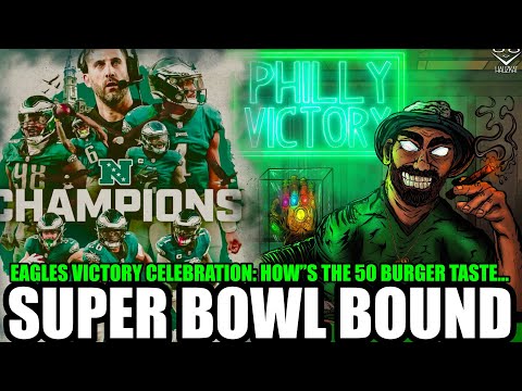  🚨Eagles SUPER BOWL 💥 Victory Celebration: 50 BURGER! Defense OWNS Commanders!🔥Bring On The Chiefs 