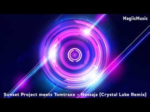 Sunset Project meets Tomtraxx - Nessaja (Crystal Lake Remix) [HD] [MagiicMusic]