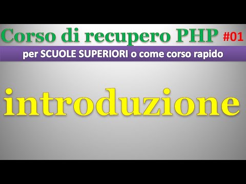 Corso recupero PHP - scuola superiore ITA 01: introduzione