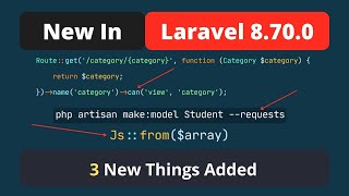 New In Laravel 8.70.0 - 3 New Things Added