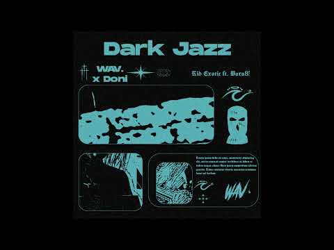 [FREE] Kid Exotic x Bara8! New Jazz type beat - "Dark Jazz" (Prod. by Doni x  WAV.)