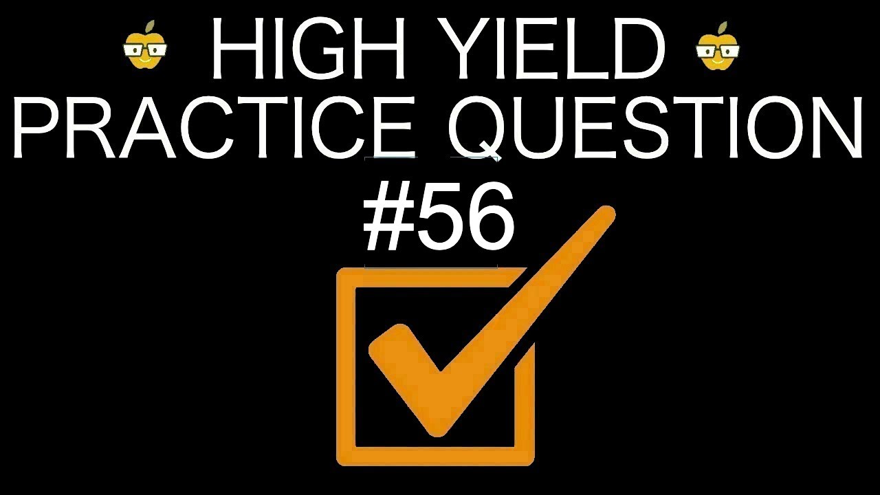FREE USMLE/COMLEX Question Bank | Question #56