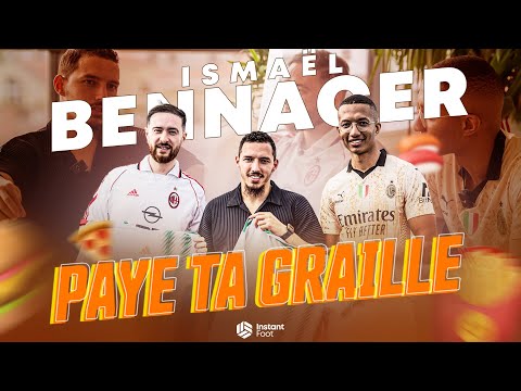 🌮 PAYE TA GRAILLE - Ismael Bennacer x Instant Foot