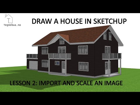 THE SKETCHUP PROCESS to draw a house - Lesson 2 -  Lot map: Import and Scale