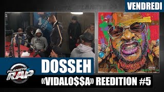 Planète Rap - Dosseh "Vidalo$$a"  (réédition) #Vendredi